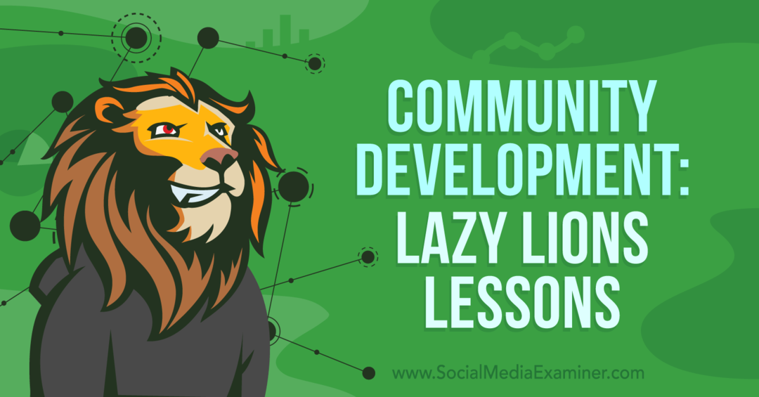 פיתוח קהילה: שיעורי אריות עצלנים- בוחן מדיה חברתית