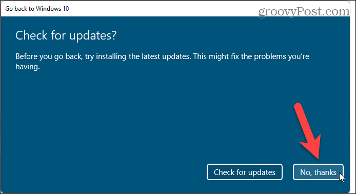 בחר שלא לבדוק אם קיימים עדכונים בעת החזרה מ- Windows 11 ל- Windows 10
