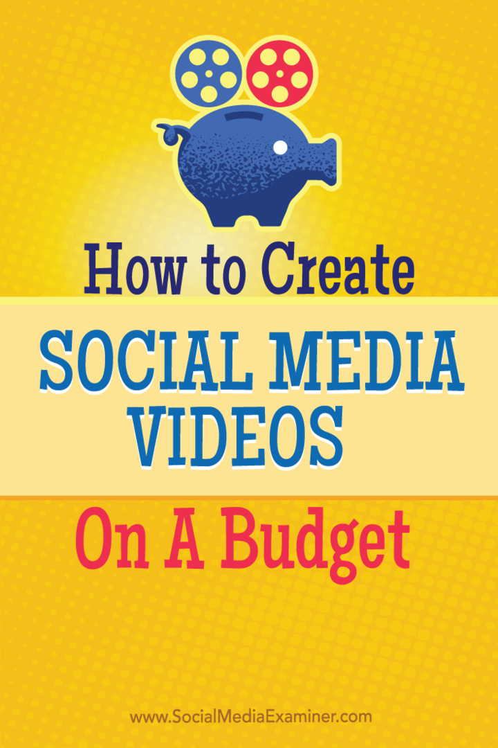 כיצד ליצור סרטוני מדיה חברתית בתקציב: בוחן מדיה חברתית