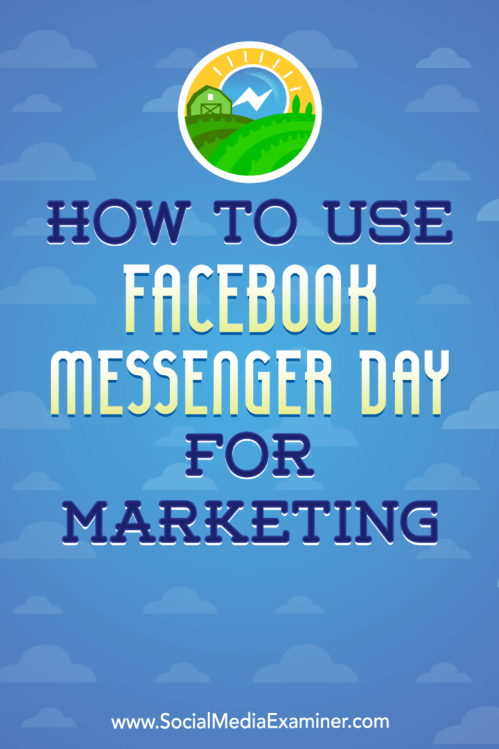 כיצד להשתמש ביום המסנג'ר של פייסבוק לשיווק על ידי אנה גוטר בבודקת המדיה החברתית.