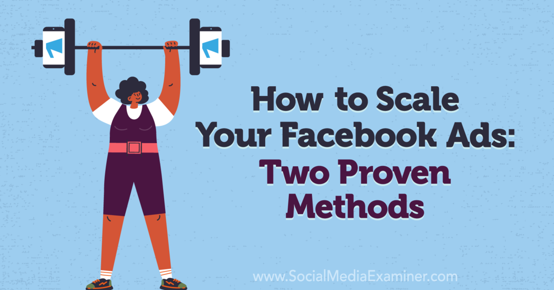 כיצד לשנות את מודעות הפייסבוק שלך: שתי שיטות מוכחות: בוחן מדיה חברתית