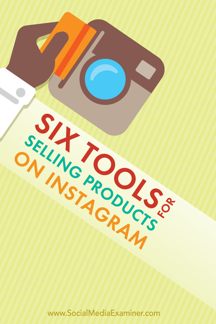 6 כלים למכירת מוצרים באינסטגרם: בוחן מדיה חברתית