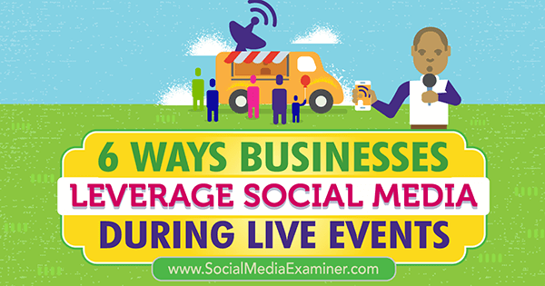 השתמש במדיה החברתית כדי למקסם את חיבורי האירועים החיים