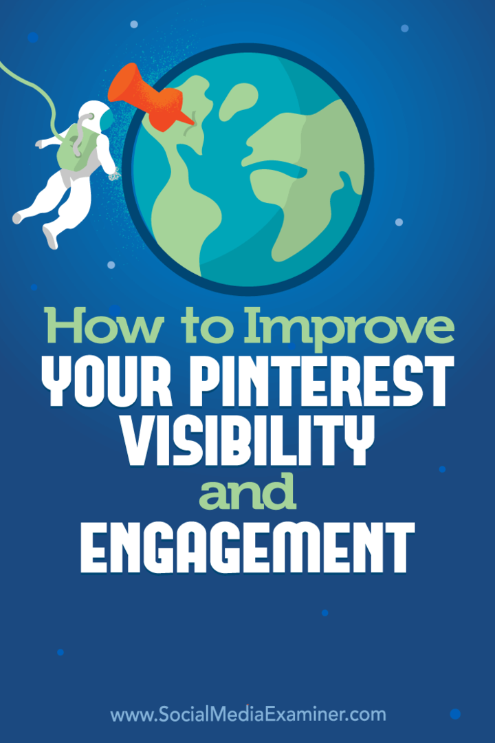 כיצד לשפר את הנראות והמעורבות של Pinterest: בוחן מדיה חברתית