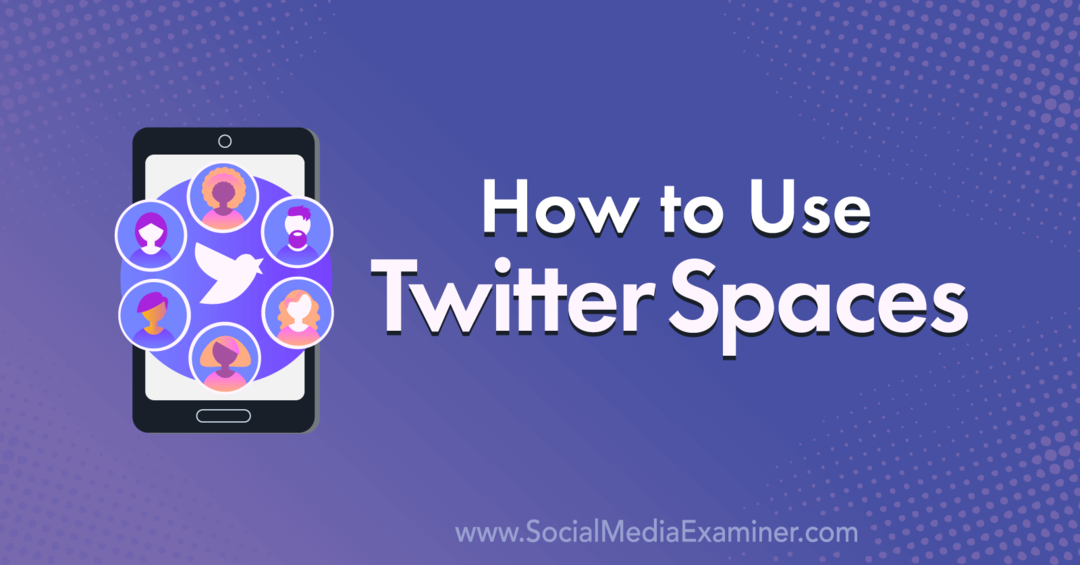 כיצד להשתמש במרחבי טוויטר: בוחן מדיה חברתית