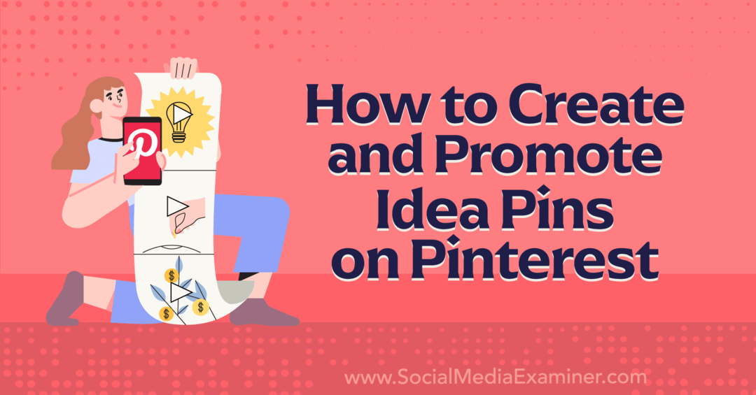 כיצד ליצור ולקדם סיכות רעיונות ב-Pinterest-Social Media Examiner