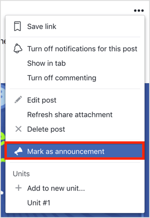 לחץ על שלוש הנקודות בפינה השמאלית העליונה של ההודעה בקבוצת הפייסבוק ובחר סמן כהכרזה מהתפריט שמופיע.