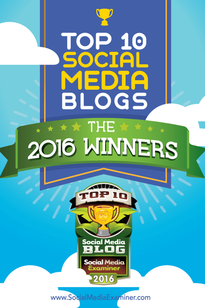 עשרת הזוכים הטובים ביותר בבלוגים ברשתות החברתיות לשנת 2016