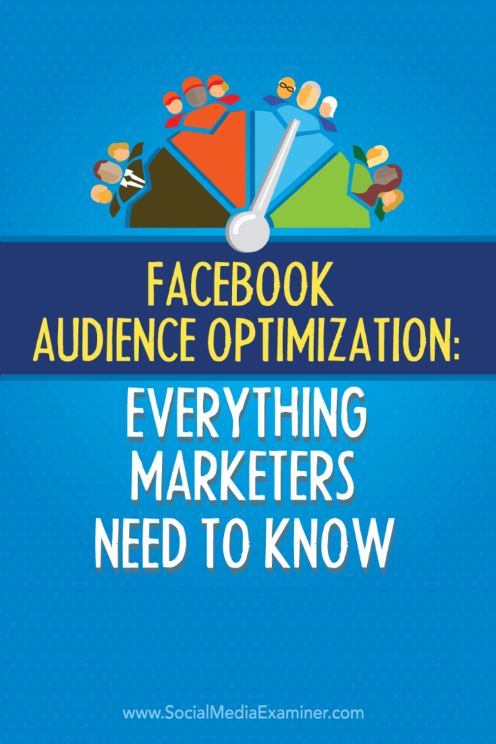 אופטימיזציה לקהל בפייסבוק: מה שצריך לדעת משווקים: בוחן מדיה חברתית