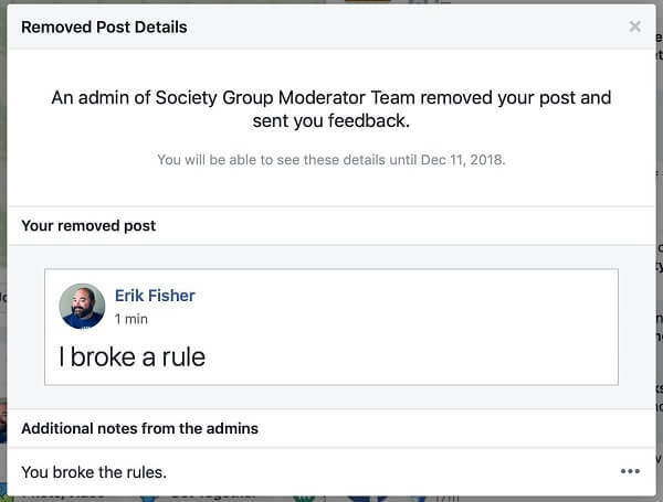 נראה כי קבוצות פייסבוק נותנות למנהלים אפשרות לשתף את הסיבה לכך שהודעה הוסרה לאדם שפרסם אותה.