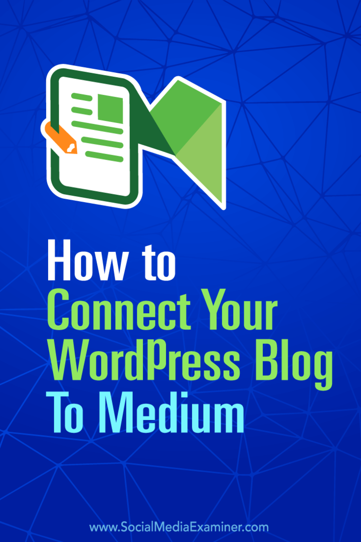 טיפים לפרסום אוטומטי של הודעות הבלוג שלך ב- WordPress ל- Medium.