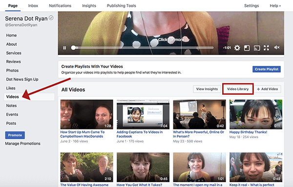 בדף העסקי שלך בפייסבוק לחץ על סרטונים ואז על ספריית הווידאו כדי להציג את כל הסרטונים שלך.