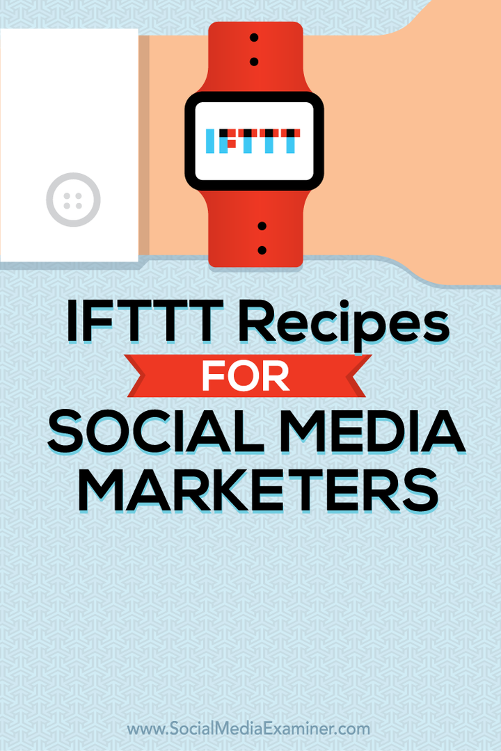 מתכוני ifttt למשווקים ברשתות החברתיות