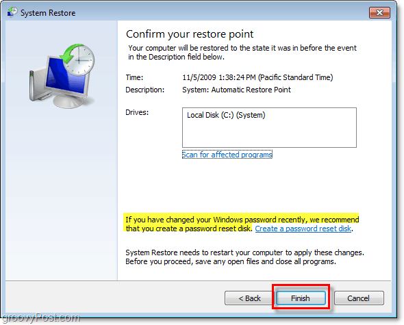 כיצד לאשר שאתה משחזר את Windows 7 שלך עם נקודת שחזור וליצור דיסק לאיפוס סיסמה