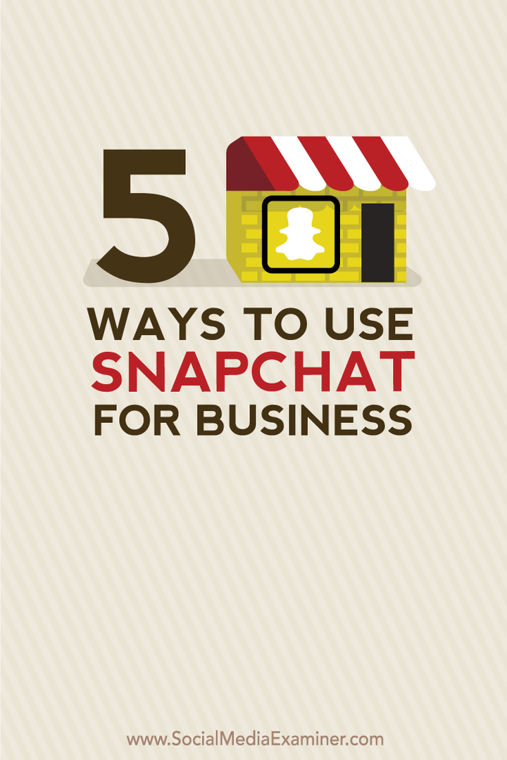 כיצד להשתמש ב- snapchat לעסקים
