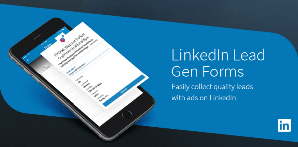 LinkedIn Lead Gen Forms הם דרך קלה לאיסוף לידים איכותיים ממשתמשים ניידים.