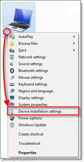 בתפריט ההקשר של מחשב Windows 7 שלך ועבור להגדרות התקנת המכשיר
