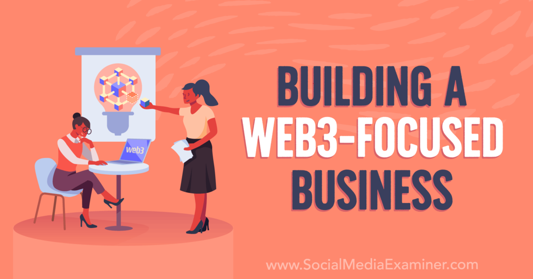 בניית עסק ממוקד Web3: בוחן מדיה חברתית