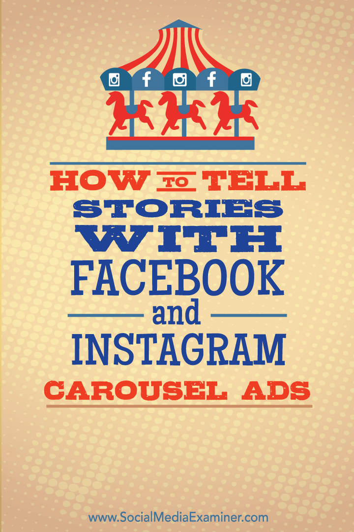 לספר סיפורים באמצעות פייסבוק ומודעות קרוסלות אינסטגרם