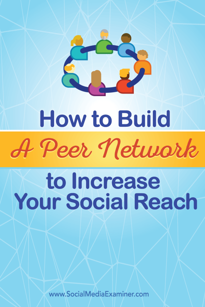 לבנות רשת עמיתים חברתית להגדלת טווח ההגעה