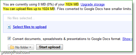 Google Docs העלאה חדשה מגבלת כל דבר הוא 1024Mb או 1GB