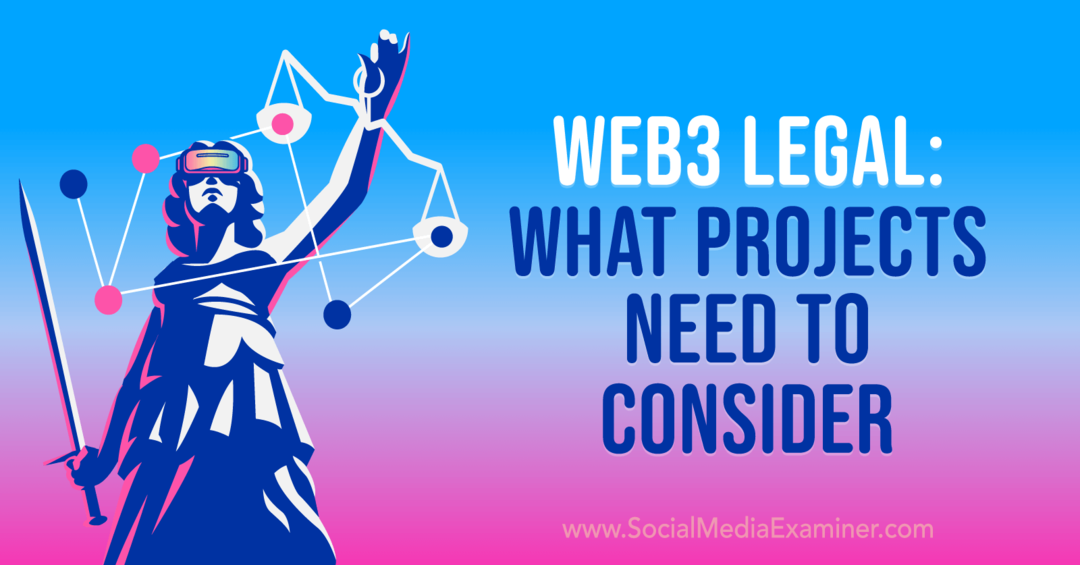 Web3 Legal: אילו פרויקטים צריכים לשקול - בוחן מדיה חברתית
