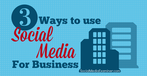 השתמש במדיה החברתית לעסקים