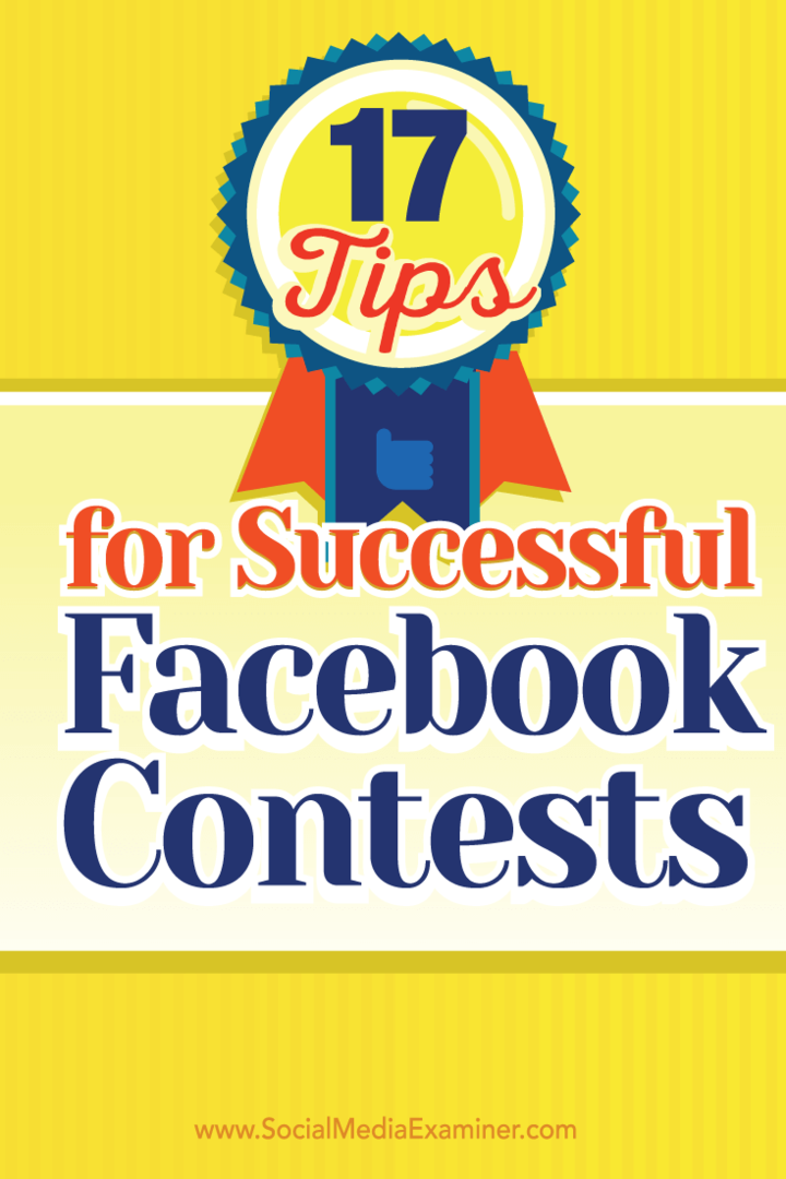 17 טיפים לתחרויות פייסבוק מוצלחות: בוחן מדיה חברתית