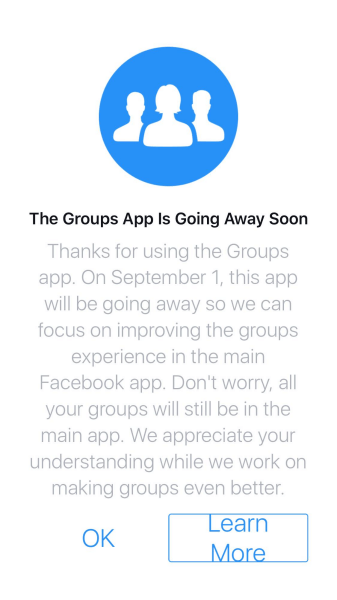פייסבוק תפסיק את אפליקציית Groups עבור iOS ו- Android לאחר ה -1 בספטמבר 2017.
