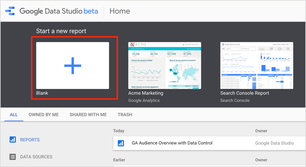 עבור לדף הבית של Google Data Studio ולחץ על התחל דוח חדש בכרטיסיה דוח.