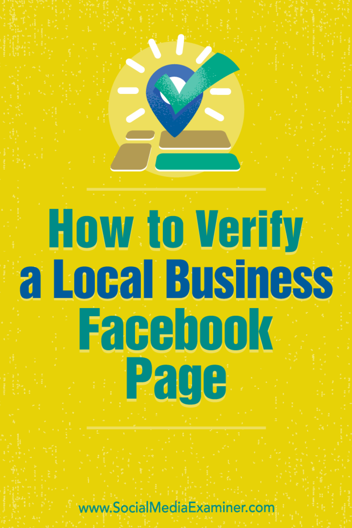כיצד לאמת דף פייסבוק עבור עסק מקומי מאת דניס יו בבודק המדיה החברתית.