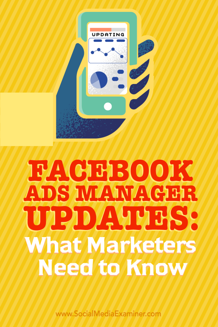 עדכוני מנהל מודעות פייסבוק: מה משווקים צריכים לדעת: בוחן מדיה חברתית