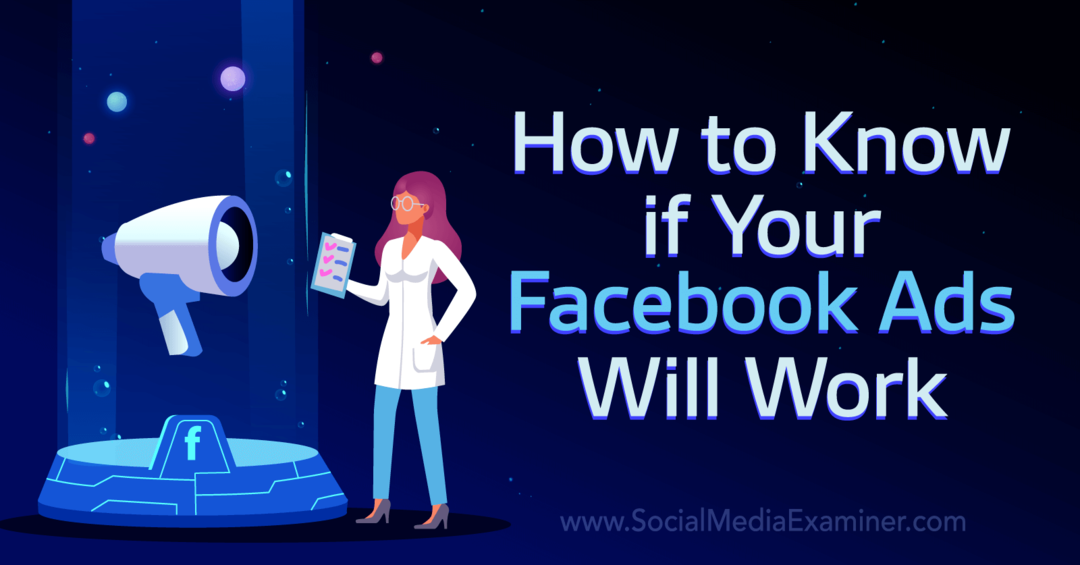 איך לדעת אם מודעות הפייסבוק שלך יעבדו - בוחן מדיה חברתית