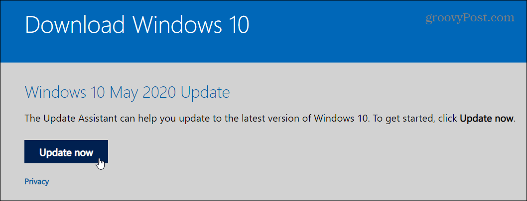 כיצד לשדרג לעדכון Windows 10 מאי 2020 עם עוזר העדכונים