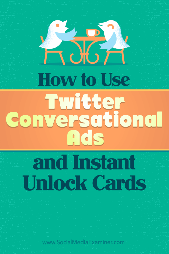 כיצד להשתמש במודעות שיחה בטוויטר ובכרטיסי נעילה מיידיות: בוחן מדיה חברתית