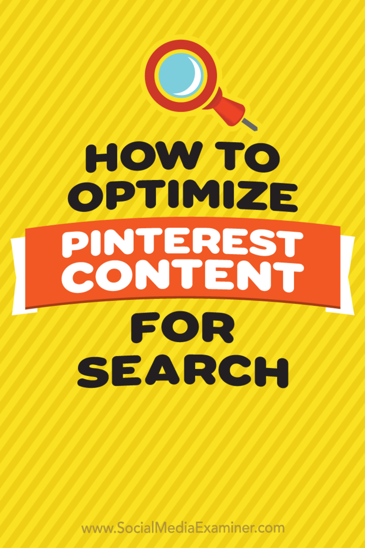 כיצד לבצע אופטימיזציה של תוכן Pinterest לחיפוש: בוחן מדיה חברתית