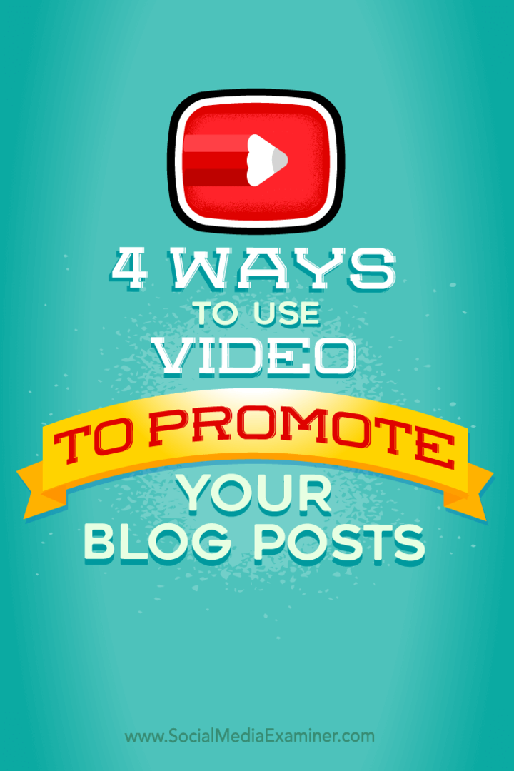 טיפים לארבע דרכים לקדם את הודעות הבלוג שלך באמצעות וידאו.