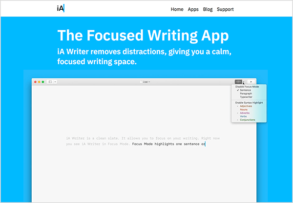 תמונה זו היא צילום מסך של דף קידום מכירות עבור אפליקציית iA Writer. בכותרת הלבנה למעלה, לוגו iA מופיע משמאל. מימין אפשרויות הניווט הבאות: בית, אפליקציות, בלוג, תמיכה. ואז על רקע כחול בהיר יש פרטים על האפליקציה. הטקסט הלבן הבא מופיע על הרקע הכחול: "הסופר iA Writer App Writer מסיר הסחות דעת, נותנות לך מרחב כתיבה רגוע וממוקד. ” מתחת לטקסט זה מופיע סרטון של מישהו שמקליד באמצעות ה- אפליקציית iA Writer. בפינה השמאלית העליונה של הממשק יש תפריט של אפשרויות למצב הפוקוס של האפליקציה.