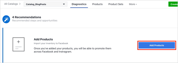 לחץ על כפתור הוסף מוצרים כדי להוסיף מוצרים לקטלוג הפייסבוק שלך.