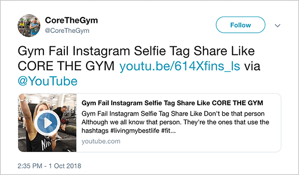 זהו צילום מסך של ציוץ מאת @CoreTheGym. הציוץ אומר "Gym Fail INstagram Selfie Tag Share Like CORE THE GYM" ומקשר לסרטון YouTube. תיאור הסרטון הוא "אל תהיה כמו אותו אדם. למרות שכולנו מכירים את האדם ההוא. הם אלה שמשתמשים בהאשטגים #livingmybestlife ". הקישור לסרטון הוא youtu.be/614Xfins_ls.