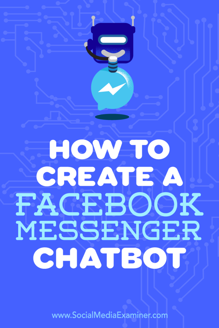 כיצד ליצור צ'טבוט מסנג'ר בפייסבוק: בוחן מדיה חברתית