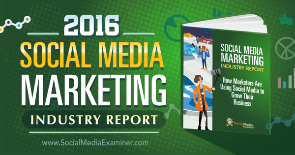 דוח תעשיית השיווק ברשתות החברתיות לשנת 2016