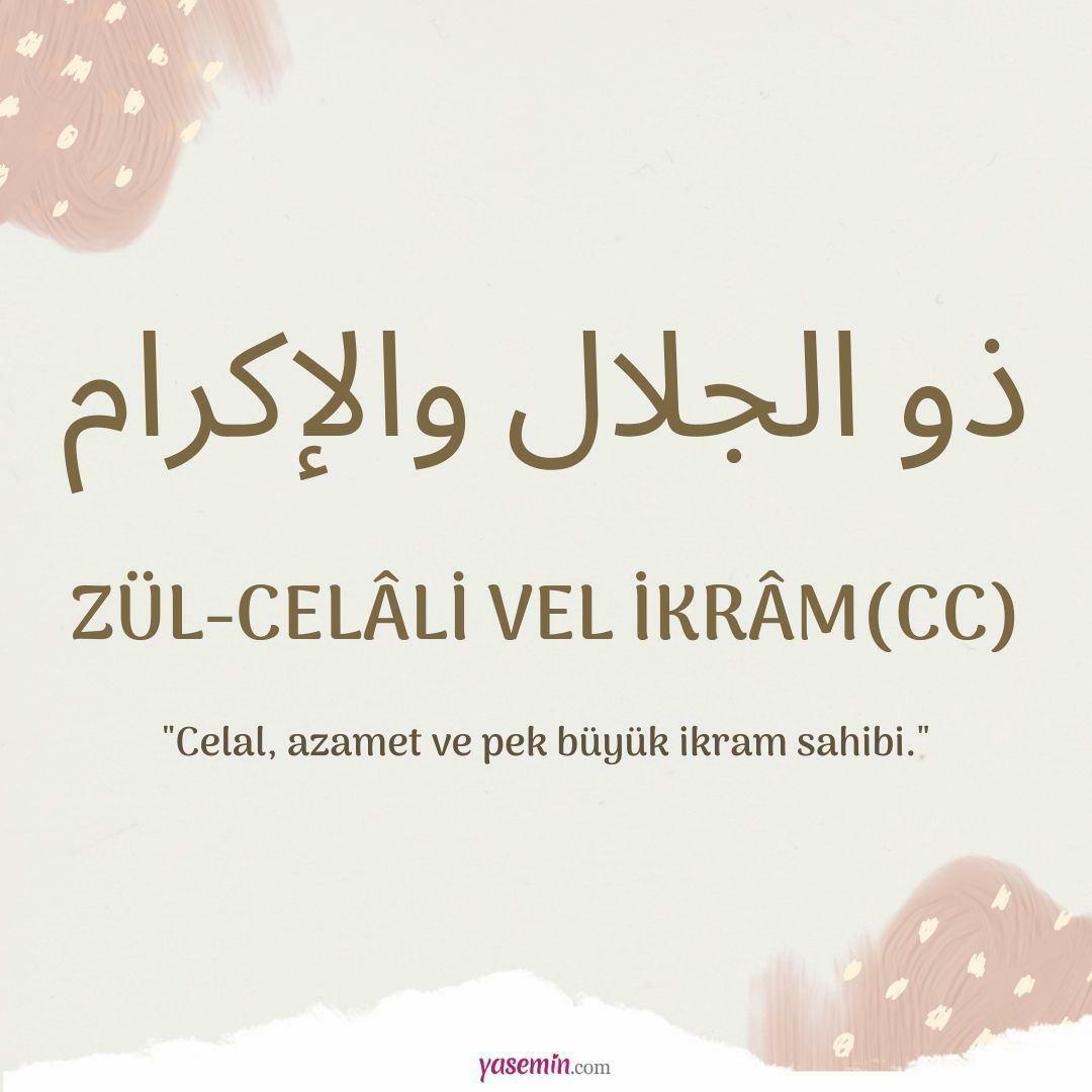 מה המשמעות של Zul-Jalali Vel Ikram (c.c)?