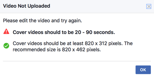 אם סרטון השער שלך עדיין לא עומד בסטנדרטים הטכניים של פייסבוק, לא תוכל להעלות אותו ישירות כסרטון השער של הדף שלך.