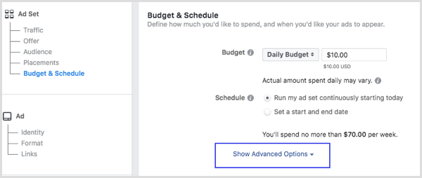 לחץ על הצג אפשרויות מתקדמות במקטע תקציב ותזמון כאשר אתה מגדיר מודעת פייסבוק.