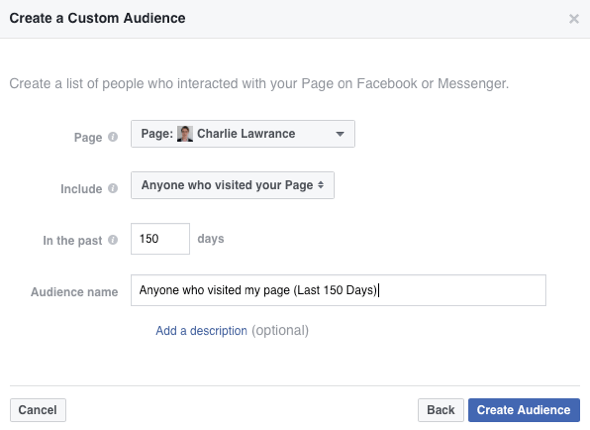 כדי ליצור את הקהל המותאם אישית שלך בפייסבוק, בחר כל מי שביקר בדף שלך מהרשימה הנפתחת כלול.