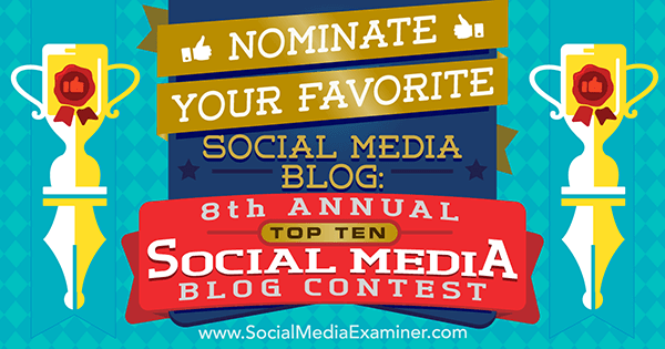 מועמד לבלוג המדיה החברתית המועדף עליך בתחרות הבלוג השנתי השמיני של בוחן המדיה החברתית.