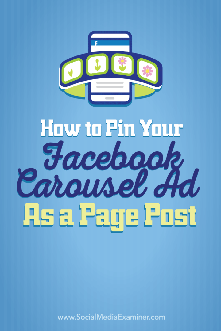 כיצד להצמיד את מודעת הקרוסלה שלך בפייסבוק כפרסום בעמוד: בוחן מדיה חברתית