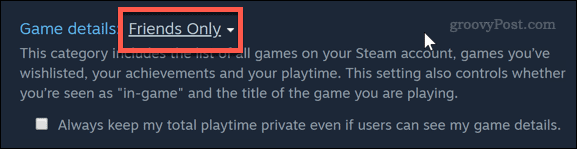 הגדרת פרטיות המשחק לחברים רק ב- Steam