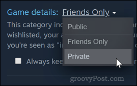 הגדרת הפרטיות של משחקי Steam לפרטית